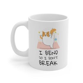 Yoga Pose Cat - I Bend So I Don't Break Mug